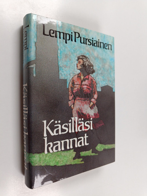 Lempi Pursiainen : Käsilläsi kannat