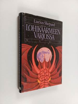 Lucius Shepard : Lohikäärmeen varjossa