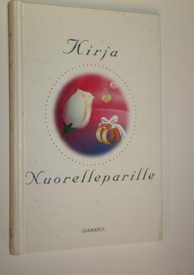 Marja Leena ym. (toim.) Laaksonen : Kirja nuorelleparille