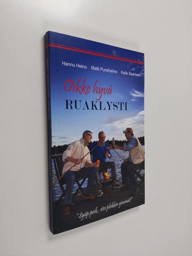 Hannu Heino : Oikke hyvä ruaklysti - "Syäp poik, etes plo...