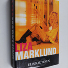 Liza Marklund : Elinkautinen (signeerattu, tekijän omiste) - pikkukuva 1