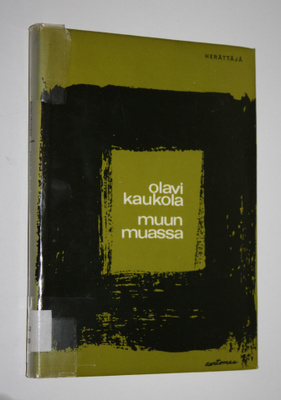 Olavi Kaukola : Muun muassa : ajatuksia toisen vuosikerra...