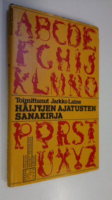 Jarkko (toim.) Laine : Häijyjen ajatusten sanakirja
