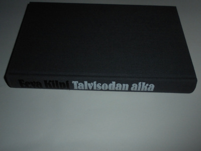 Eeva Kilpi : Talvisodan aika - lapsuusmuistelma