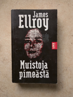 James Ellroy: Muistoja pimeästä, nid.