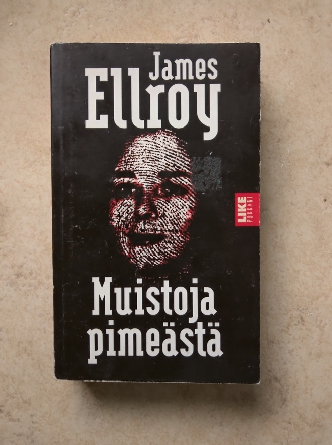 James Ellroy: Muistoja pimeästä, nid.