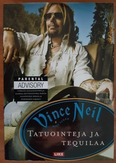 Vince Neil & Mike Sager: Tatuointeja ja tequilaa