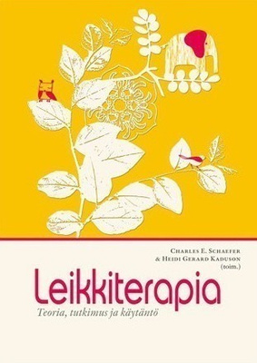 Charler E. Schaefer: LEIKKITERAPIA