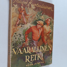 Paavo Ruotsalainen : Vaarallinen retki (signeerattu, teki... - pikkukuva 1