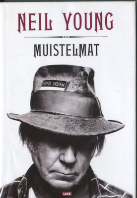 NEIL YOUNG . KIRJA . MUISTELMAT