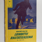 Kauko Valta : Loihdittu rautatieasema - pikkukuva 1