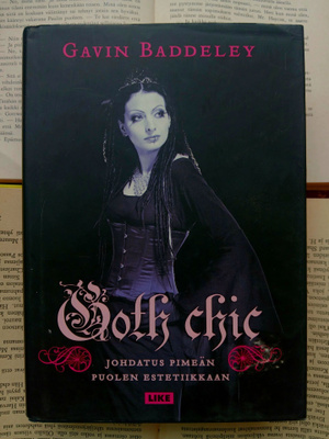 Gavin Baddeley - Goth chic: johdatus pimeän puolen... (sid.)