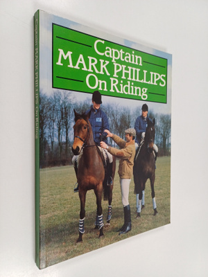 Jane Kidd ym. : Captain mark phillips on riding