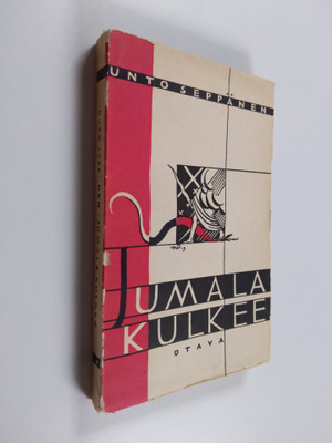 Unto Seppänen : Jumala kulkee : ja kahdeksan muuta kertom...