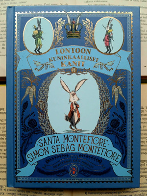 Santa & Simon Montefiore - Lontoon kuninkaalliset kanit