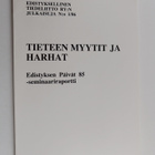 Tieteen myytit ja harhat : Edistyksen päivät 85 -seminaar... - pikkukuva 1