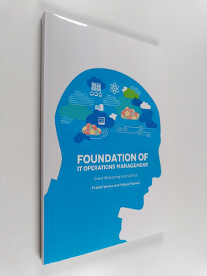 MR Prafull Verma ym. : Foundation of It Operations Manage...