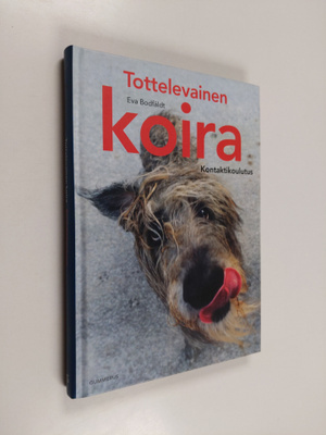 Eva Bodfäldt : Tottelevainen koira : kontaktikoulutus