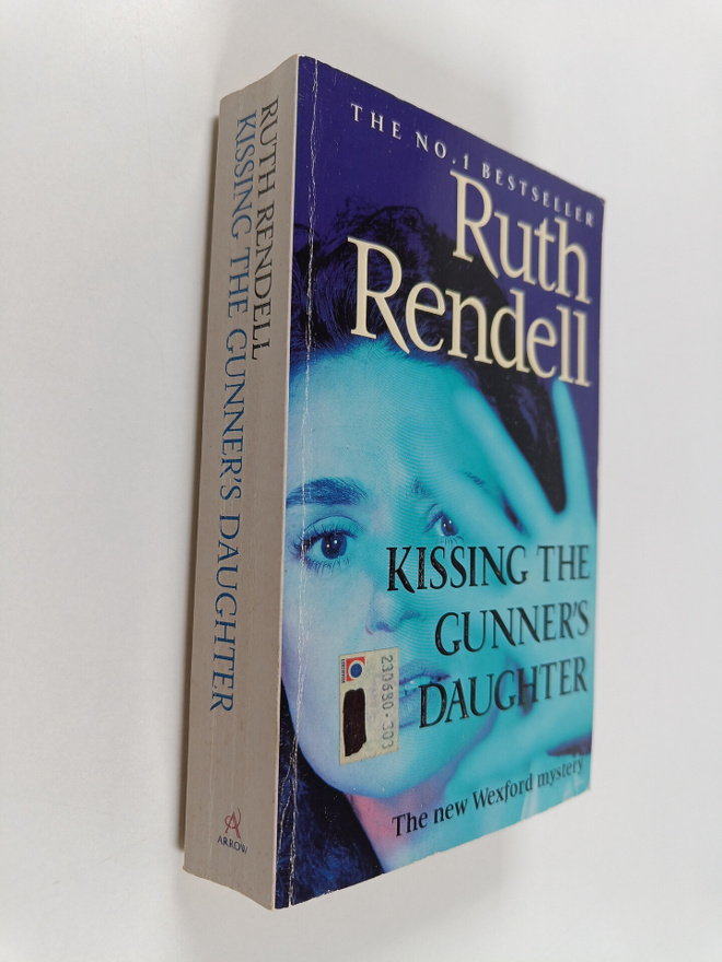 Ruth Rendell : Kissing the Gunner's Daughter