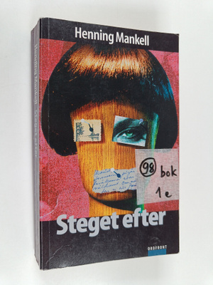 Henning Mankell : Steget efter