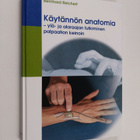 Bernhard Reichert : Käytännön anatomia : ylä- ja alaraaja... - pikkukuva 1