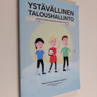 Ystävällinen taloushallinto : ammattilaisen käsikirja säh... - pikkukuva 1