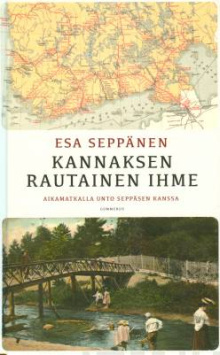 Esa Seppänen - Kannaksen rautainen ihme