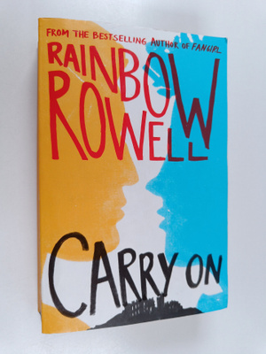 Rainbow Rowell : Carry On