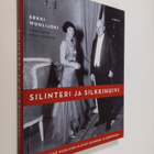Erkki Wuolijoki ym. : Silinteri ja silkkihuivi : Sylvi ja... - pikkukuva 1