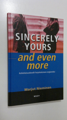 Marjut Nieminen : Sincerely yours - and even more : kohte...