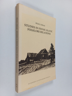 Felix J. Oinas : Studies in Finnic-Slavic folklore relati...
