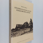Felix J. Oinas : Studies in Finnic-Slavic folklore relati... - pikkukuva 1