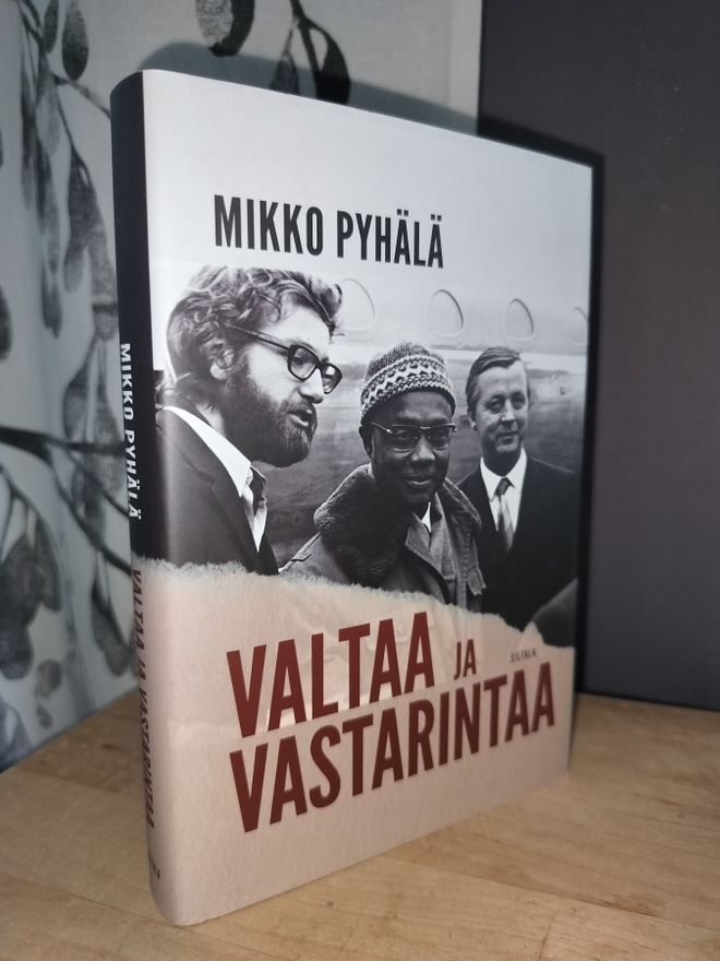 Mikko Pyhälä - Valtaa ja vastarintaa - 1.p.tek.omiste
