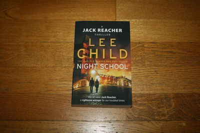 Lee Child: Night School (Jack Reacher)