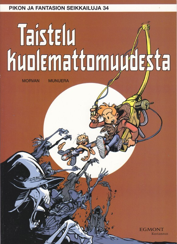 Pikon ja Fantasion seikkailuja 34 Taistelu kuolemattomuudest