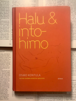 Osmo Kontula - Halu & intohimo: tietoa suomalaisesta...