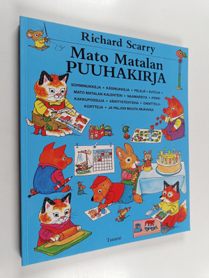 Richard Scarry : Mato Matalan puuhakirja