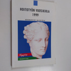 Hoitotyön vuosikirja 1999 : dokumentointi hoitotyössä - pikkukuva 1