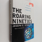 Joseph E. Stiglitz : The roaring nineties : a new history... - pikkukuva 1