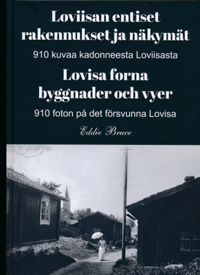 Loviisan entiset rakennukset ja näkymät (2-kielinen)