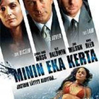 MININ EKA KERTA	(2 747)	-FI-	DVD		Alec Baldwin - pikkukuva 1