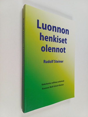 Rudolf Steiner : Luonnon henkiset olennot : kaksitoista v...