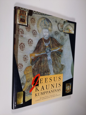 Eija (toim.) Kämäräinen : Jeesus kaunis kumppaninas : hen...