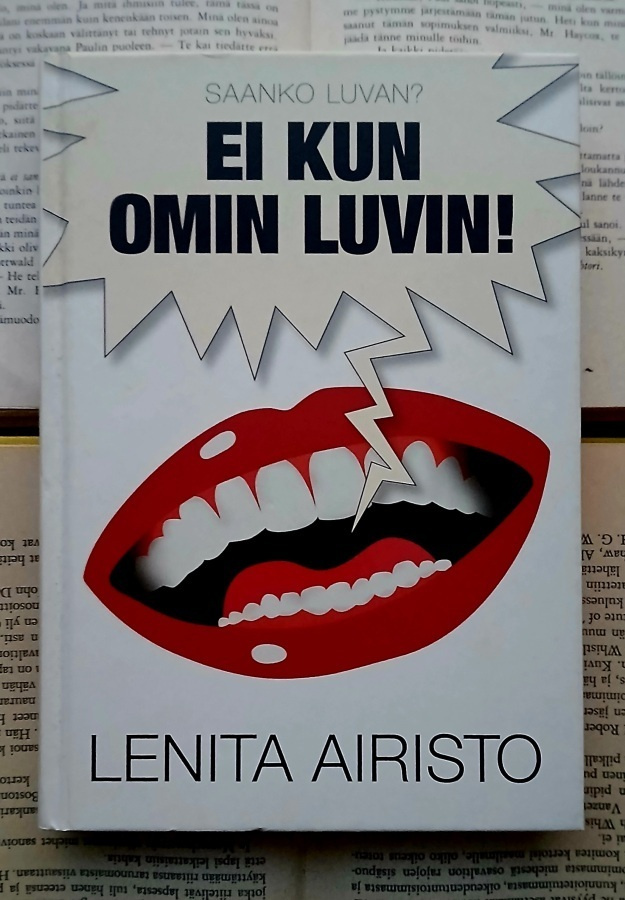 Lenita Airisto - Ei kun omin luvin! (sid.)