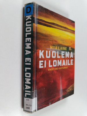 Miia Laine : Kuolema ei lomaile