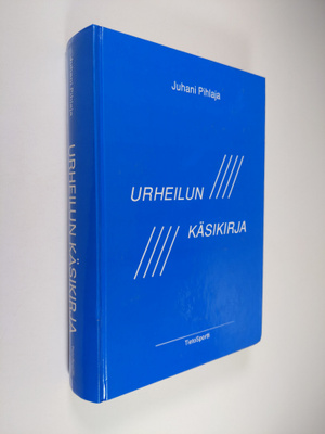Juhani Pihlaja : Urheilun käsikirja