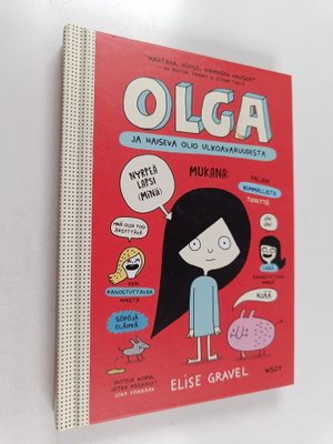 Elise Gravel : Olga ja haiseva olio ulkoavaruudesta