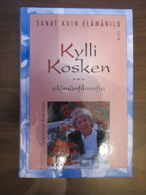 Anja Lanér (toim.): Kylli Kosken elämänfilosofia