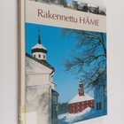 Rakennettu Häme : maakunnallisesti arvokas rakennusperintö - pikkukuva 1