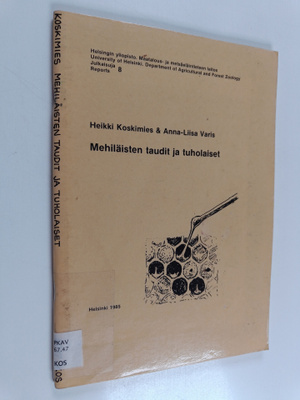 Heikki Koskimies ym. : Mehiläisten taudit ja tuholaiset